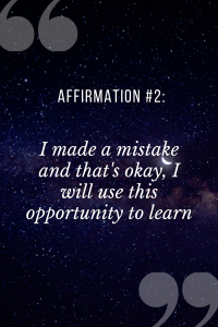 positive affirmations for students saying I made a mstake and that's okay, I will use this opportunity to learn 